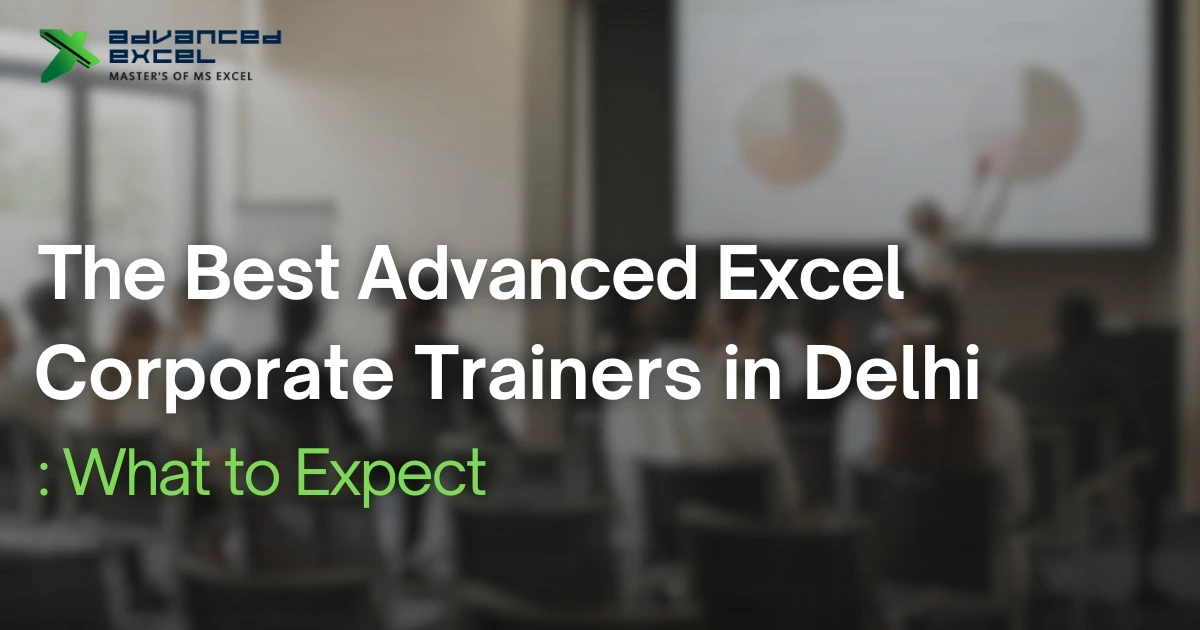 Advanced Excel Cooperate Trainers in Delhi